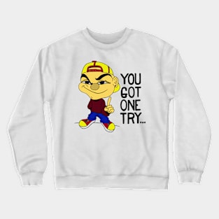 Thug Life One try Crewneck Sweatshirt